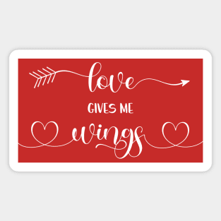 Love Gives Me Wings Magnet